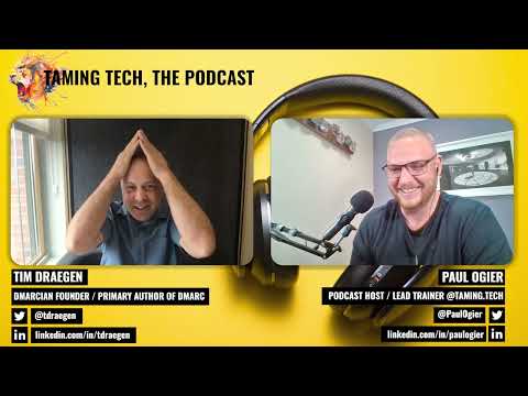 The History & Evolution of DMARC - A Conversation with a DMARC Protocol Writer Tim Draegen DMARCIAN