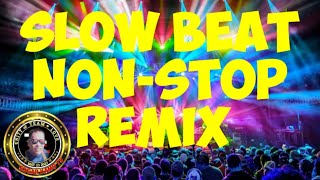 Slow Beat Non-stop Remix @MGHONBUAT-s6m #trending #remix