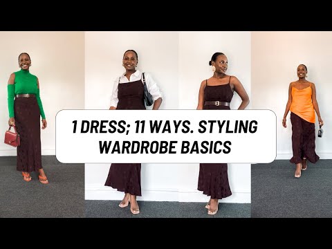 1 Dress - 11 Ways. Styling Wardrobe Basics.