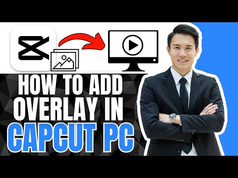 How To Add Overlay In CapCut PC