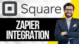 How to Integrate Square with Zapier