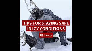 Tips for staying safe in icy conditions