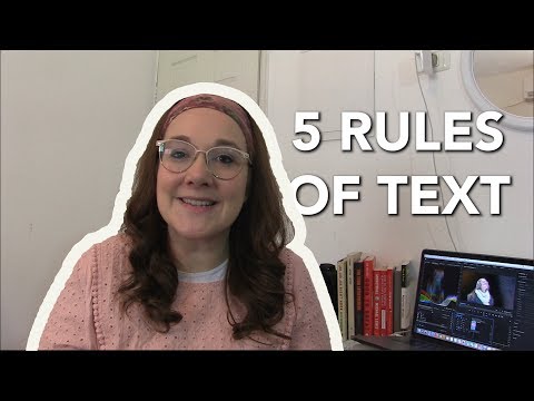 5 Rules of Text for your Next Video!