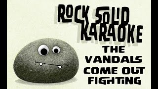 The Vandals - Come Out Fighting (karaoke)