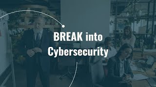 Break into Cybersecurity: The Complete Internship Guide (2024)