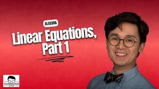 ALGEBRA: Lesson on Solving Linear Equations, Part 1 by Dr. E | Numberbender