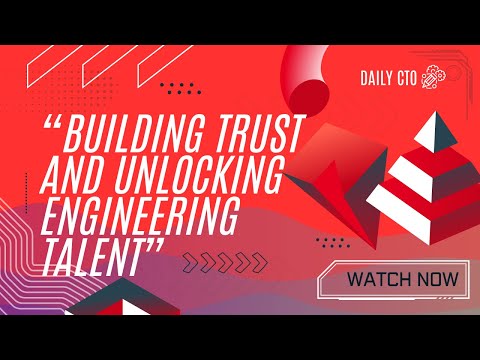 Episode 15: Building Trust and Unlocking Engineering Talent at Scale