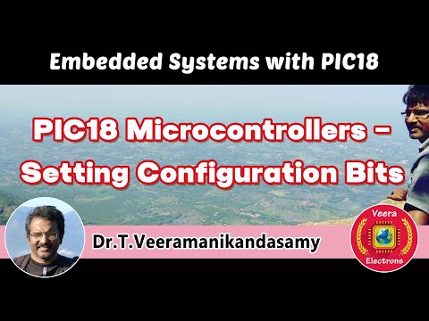 Setting Configuration Bits for PIC18 Microcontrollers | Embedded Systems with PIC18