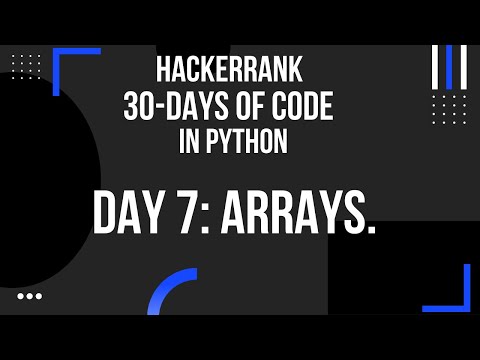 Hackerrank 30 days of code | Arrays | python | day 7