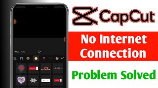Capcut fix no internet connection, Connect to the internet and try again problem solve