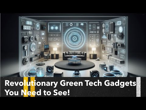 Revolutionary Green Tech Gadgets You Need #mechanicalengineering #future #futureengineers
