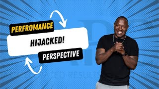 Accelerated Results Coaching: Hijacked- Performance Perspective w/ Coach Frank Clayton