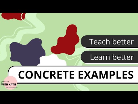 Teach Better, Learn Better: Concrete Examples