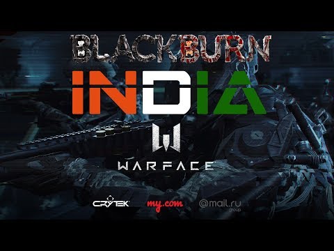 WarFace Live Stream INDIA - Player Blackburn_fire