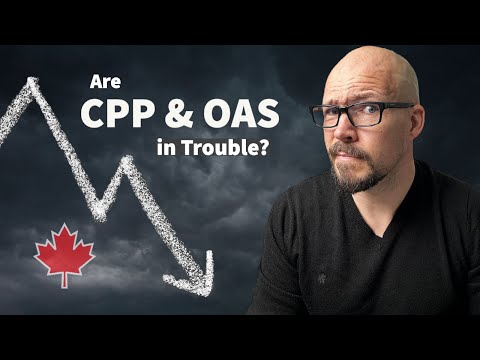 How Stable Are Canada Pension Plan (CPP) and Old Age Security (OAS)? // Canadian Retirement Benefits