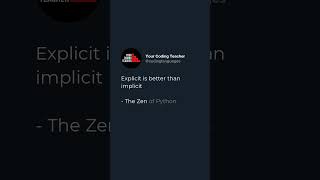Explicit is better than implicit  - The Zen of Python