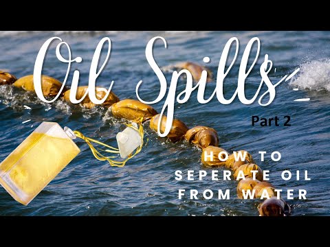 Oil Spills - Part 2- Effective ways to cleanup Oil Spills