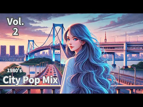 City Pop Mix lofi-Songs that capture a woman's feelings