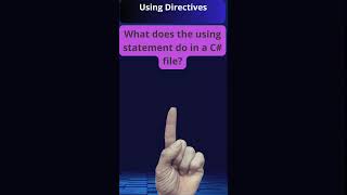 Understanding 'using' Directives in C#