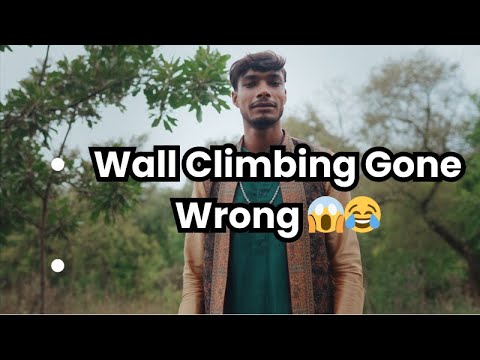 “Wall Climbing Gone Wrong 😱😂”