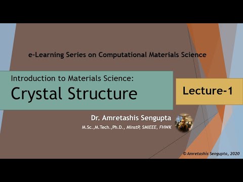 Introduction to Materials Science: Lecture-1 : Crystal Structure