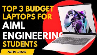 Top 3 Best AIML Engineering Students Laptops in 2025