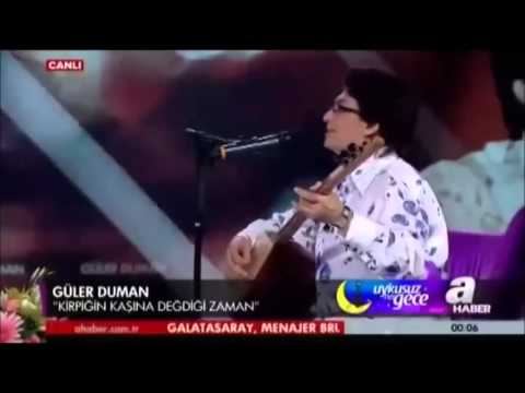 Güler Duman - Kirpiğin Kaşına Değdiği Zaman 2014