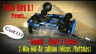 BeamNG - Stunts & Crashes: 2-way Mid-Air collision (Misses/Outtakes)