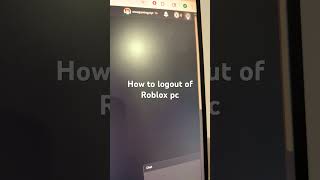 How to logout of Roblox pc