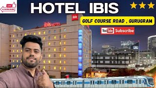 Hotel ibis || Gurugram || Delhi Metro || Rapid Metro | Best Hotel In Gurugram Connaught Place | 2025