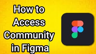 How to Access Community in Figma