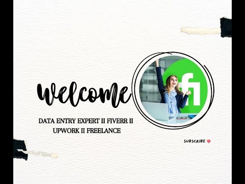 Data Entry Expert II Fiverr II Upwork II Freelance II Video Promotion