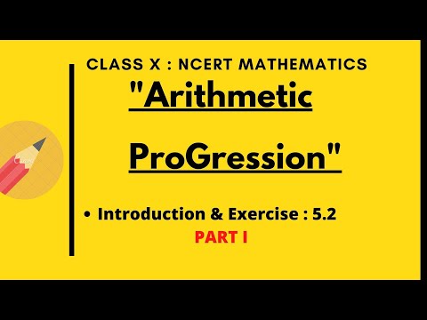 Class X NCERT Mathematics  CH 5- Arithmetic Progression Exercise 5.2 Part I Solutions