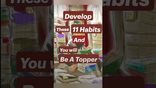 Develop these 11 habits and you will be topper Secrets of Topper | How to Become Topper Students