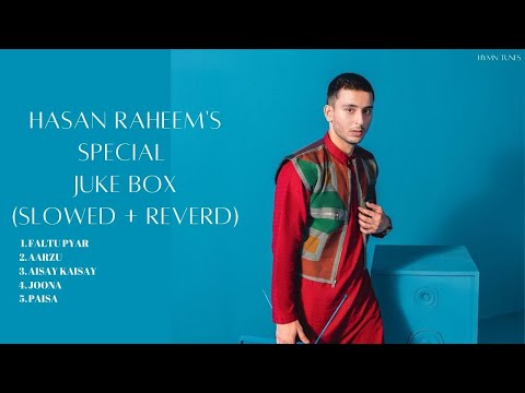 Hasan Raheem's Special JukeBox || Aisay Kaisay | Joona | Aarzu | @HasanRaheem