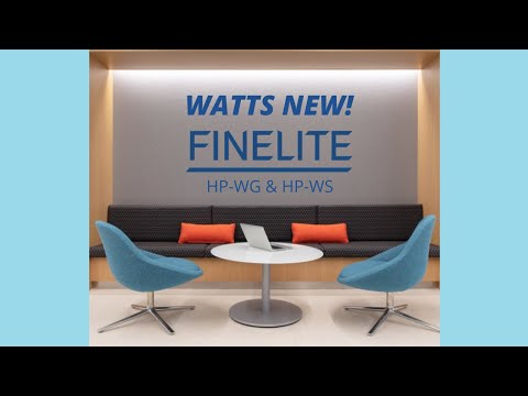 WATTS NEW!  HP series From Finelite