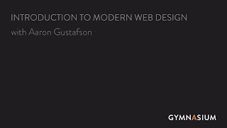 Modern Web Design: Lesson 1 (1 of 4)