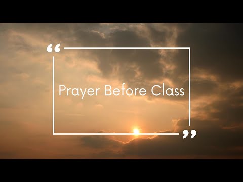 Prayer Before Class (Updated with Voice-over)