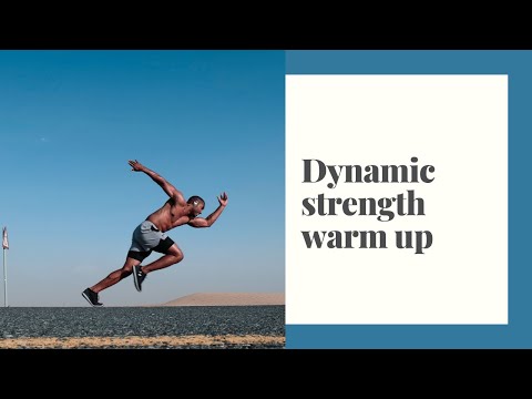 Dynamic strength warm up