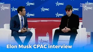 Full Elon Musk interview at CPAC 2025 amid Trump, DOGE impacting federal workers and more