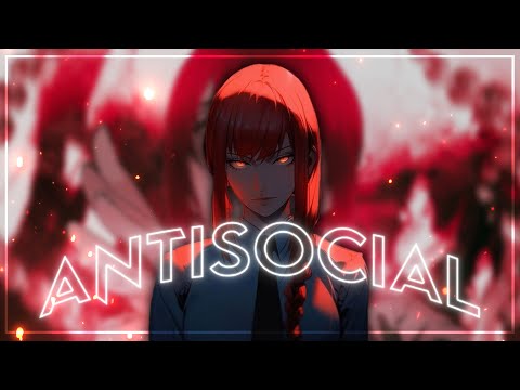[❤️⛓ANTISOCIAL⛓❤️] Chainsaw Man [AMV/EDIT]