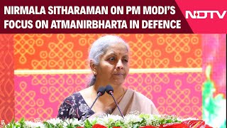 PM Modi | Finance Minister Credits PM's Focus On Atmanirbharta In Defence Behind Op-Sindoor Success