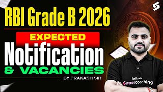 RBI Grade B 2026 Notification Expected Date | RBI Grade B Notification 2026 Update by Prakash Sir