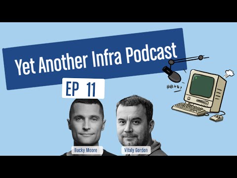 Yet Another Infra Podcast - Episode 11