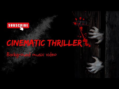Cinematic Thriller No copyright