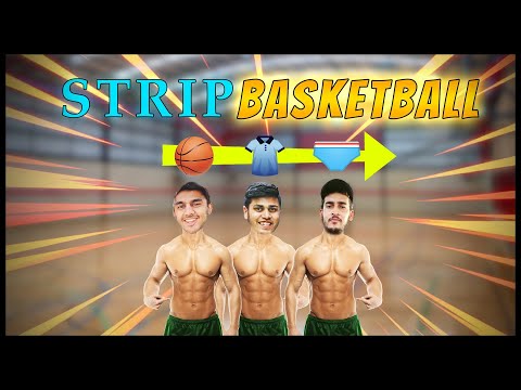Strip Basketball (Abs Exposed!)