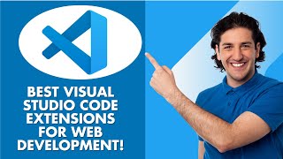 Best Visual Studio Code Extensions For Web Development - 2025 UPDATED