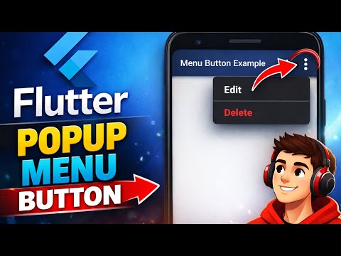 Flutter PopupMenuButton Explained | With Example