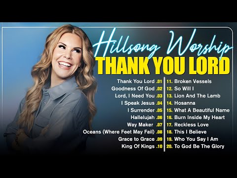 Best Gospel Worship Playlist ✝✝ Hillsong Worship Best Praise Songs Collection 2025