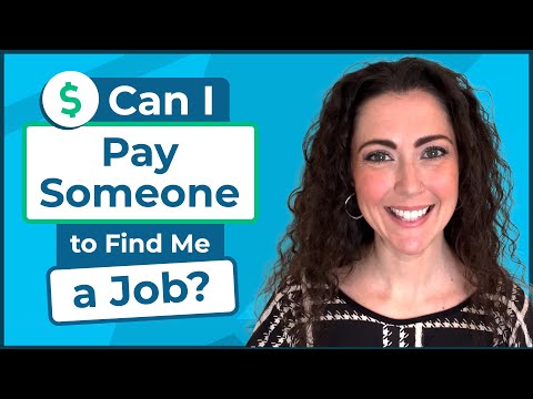 Can I Pay Someone To Find Me a Job?